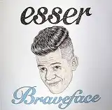 ESSER / BRAVEFACE