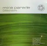 MICE PARADE / COLLABORATIONS