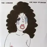 VIRGINS / ONE WEEK OF DANGER