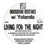 UNDERGROUND RESISTANCE / LIVING FOR THE NIGHT