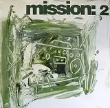 MISSION / 2Υʥ쥳ɥ㥱å ()