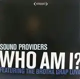 SOUND PROVIDERS / WHO AM I ?