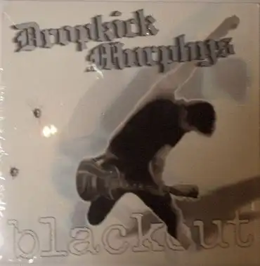 DROPKICK MURPHYS / BLACKOUT