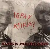 BLACK MADDNESS / IGAPAY ATINLAYΥʥ쥳ɥ㥱å ()