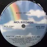 BOBBY BROWN / DON'T BE CRUEL