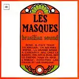 LES MASQUES / BRASILIAN SOUNDΥʥ쥳ɥ㥱å ()