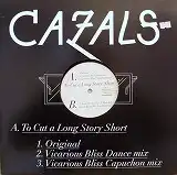 CAZALS / TO CUT A LONG STORY SHORT