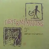 DETERMINATIONS / FULL OF DETERMINATION