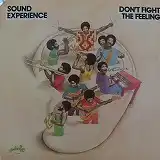 SOUND EXPERIENCE / DON'T FIGHT THE FEELING