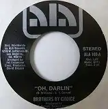 BROTHERS BY CHOICE / OH DARLIN