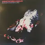 CHRISTOPHER D ASHLEY / SUGAR COATED LIES