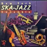 NEW YORK SKA-JAZZ ENSEMBLE / SAME