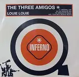 THREE AMIGOS / LOUIE LOUIE