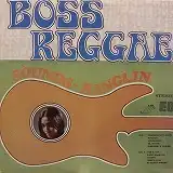 ERNEST RANGLIN / BOSS REGGAE