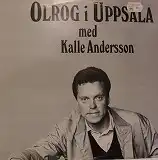 KALLE ANDERSSON  / OLROG I UPPSALA