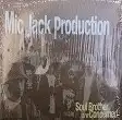 MIC JACK PRODUCTION / SOUL BROTHERΥʥ쥳ɥ㥱å ()