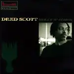 DRED SCOTT   / BREAKIN' COMBS