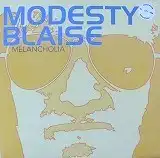 MODESTY BLAISE / MELANCHOLIA