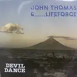 JOHN THOMAS & LIFEFORCE /DEVIL DANCEΥʥ쥳ɥ㥱å ()