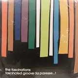 FASCINATIONS / FASCINATED GROOVE (LA PARESSE...)