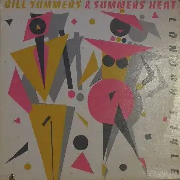 BILL SUMMERS & SUMMERS HEAT / LONDON STYLE