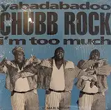 CHUBB ROCK / YABADABADOOΥʥ쥳ɥ㥱å ()