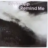 ROYKSOPP / REMIND ME