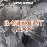 BASEMENT JAXX / BINGO BANGOΥʥ쥳ɥ㥱å ()