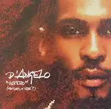 D' ANGELO / UNTITLED (HOW DOES IT FEEL)