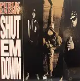 PUBLIC ENEMY / SHUT EM DOWN