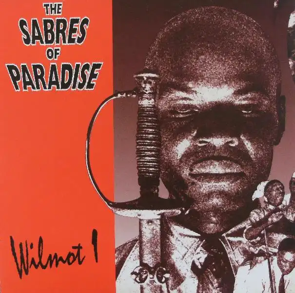 SABRES OF PARADISE / WILMOT I