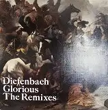 DIEFENBACH GLORIOUS / THE REMIXES