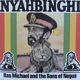 RAS MICHAEL AND THE SONS OF NEGUS / NYAHBINGHI