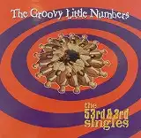 GROOVY LITTLE NUMBERS / THE 53RD & 3RD SINGLES