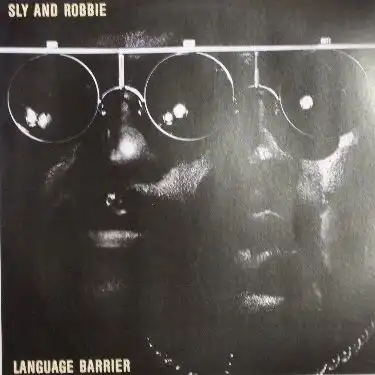 SLY & ROBBIE / LANGUAGE BARRIER