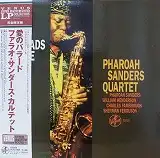 PHAROAH SANDERS QUARTET / BALLADS WITH LOVEΥʥ쥳ɥ㥱å ()