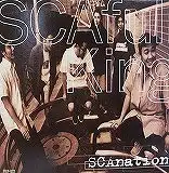 SCAFULL KING / SCANATION