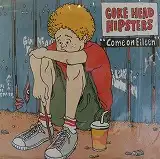 COKEHEAD HIPSTERS / COME ON EILEEN