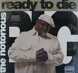 NOTORIOUS B.I.G. / READY TO DIE