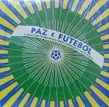 VARIOUS (DJAVANEDU LOBOMARCOS VALLE) / PAZ E FUTEBOLΥʥ쥳ɥ㥱å ()