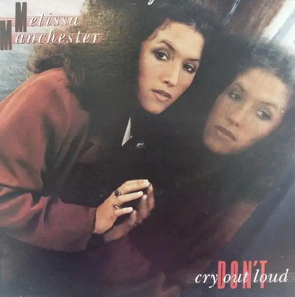 MELISSA MANCHESTER / DON'T CRY OUT LOUD