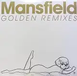 MANSFIELD / GOLDEN REMIXESΥ쥳ɥ㥱åȼ̿