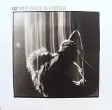 U2 / WIDE AWAKE IN AMERICA