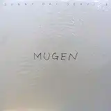 サニーディ・サービス / MUGEN