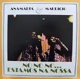 ANAMARIA & MAURICIO / NO NO NO... ESTAMOS NA NOSSAΥʥ쥳ɥ㥱å ()