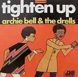 ARCHIE BELL & THE DRELLS / TIGHTEN UP