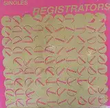 REGISTRATORS / SINGLESΥʥ쥳ɥ㥱å ()