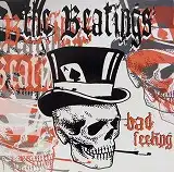 THE BEATINGS / BAD FEELING