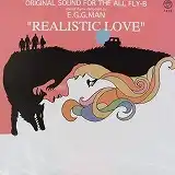 E.G.G. MAN / REALISTIC LOVE