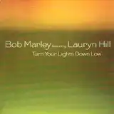 BOB MARLEY&LAURYN HILL / TURN YOUR LIGHTS DOWN LOW